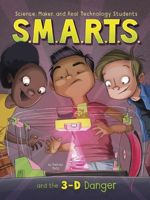 cover image of S.M.A.R.T.S. and the 3-D Danger
